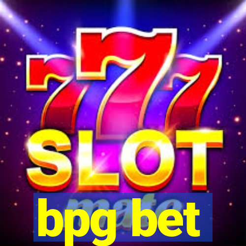bpg bet